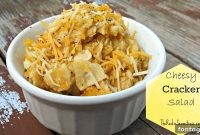 Crunchy Cheesy Goodness Make Bake Creates Cracker Salad