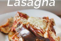 Flavorful Eggplant Lasagna featuring Laura’s Lean Beef