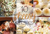 10 Indulgent Cheese Dishes