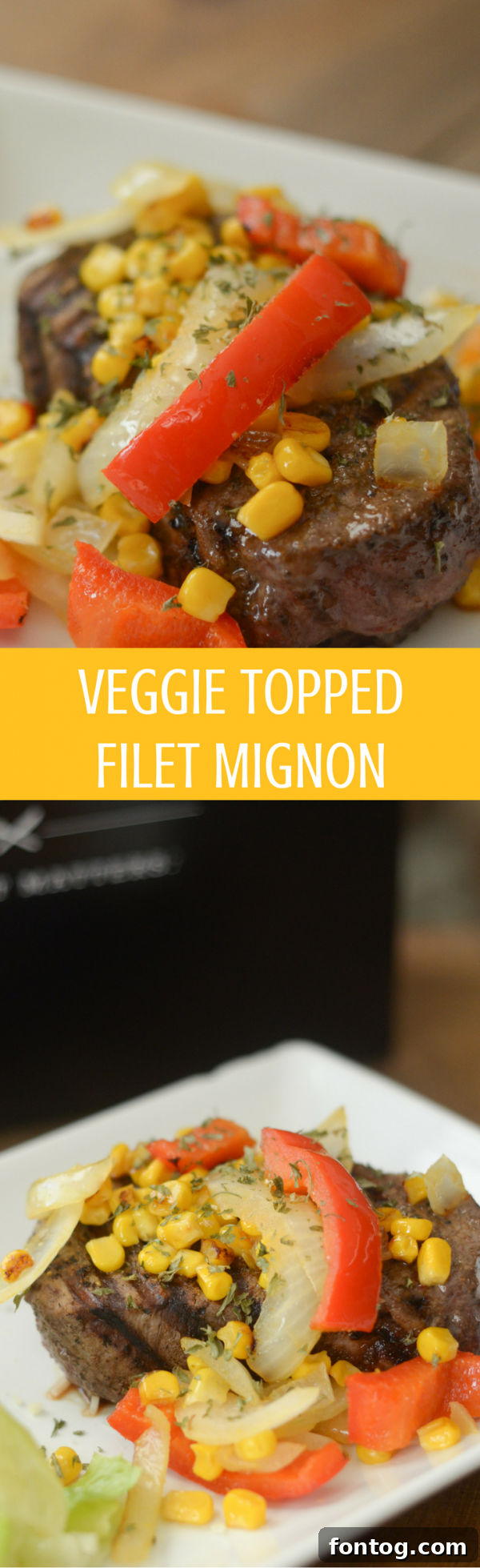 Pinterest graphic for Veggie Topped Filet Mignon recipe