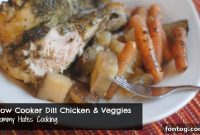 Easy Slow Cooker Dill Chicken and Vegetables